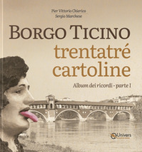 Borgo Ticino. Trentatré cartoline - Vol. 1 - Librerie.coop Borgo Ticino. Trentatré cartoline - Vol. 1 - Librerie.coop
