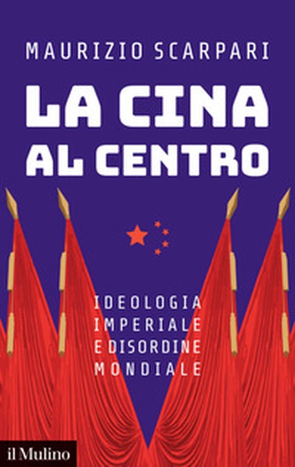 La Cina al centro. Ideologia imperiale e disordine mondiale - Librerie.coop La Cina al centro. Ideologia imperiale e disordine mondiale - Librerie.coop