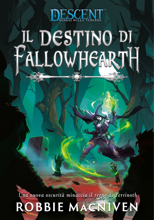 Descent - Il Destino di Fallowhearth - Librerie.coop Descent - Il Destino di Fallowhearth - Librerie.coop