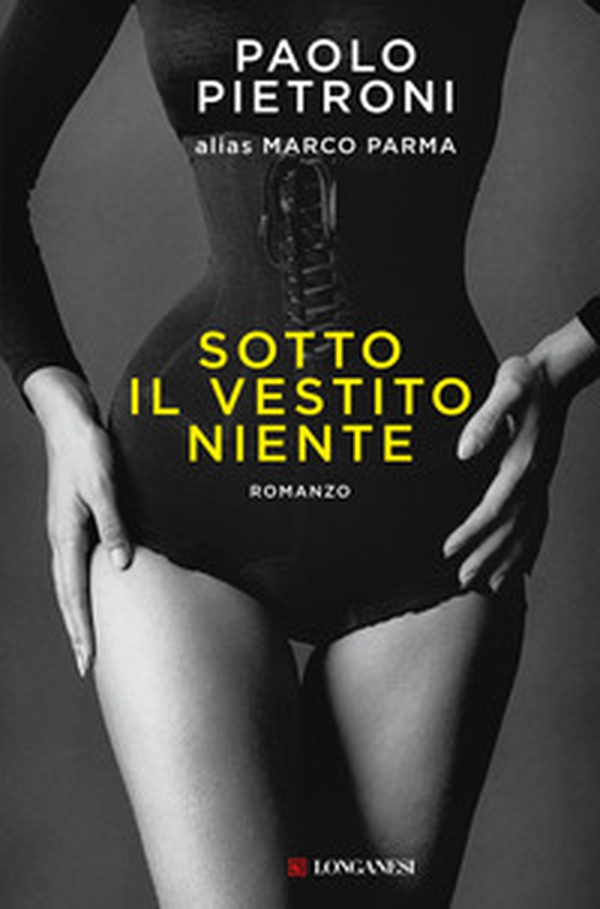 Sotto il vestito niente - Librerie.coop Sotto il vestito niente - Librerie.coop