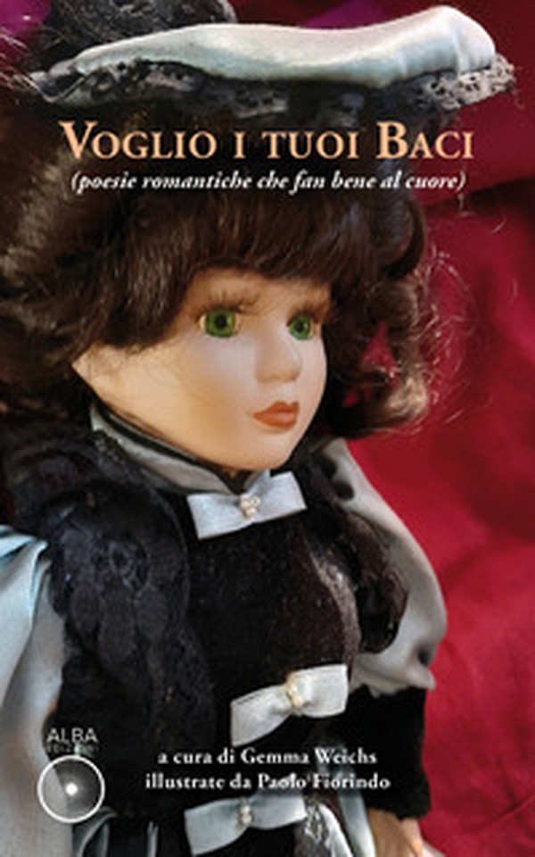 Voglio i tuoi baci. Poesie romantiche che fan bene al cuore - Librerie.coop Voglio i tuoi baci. Poesie romantiche che fan bene al cuore - Librerie.coop
