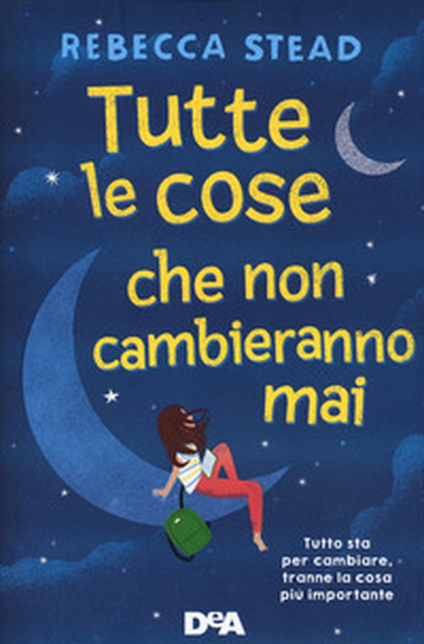 Tutte le cose che non cambieranno mai - Librerie.coop Tutte le cose che non cambieranno mai - Librerie.coop