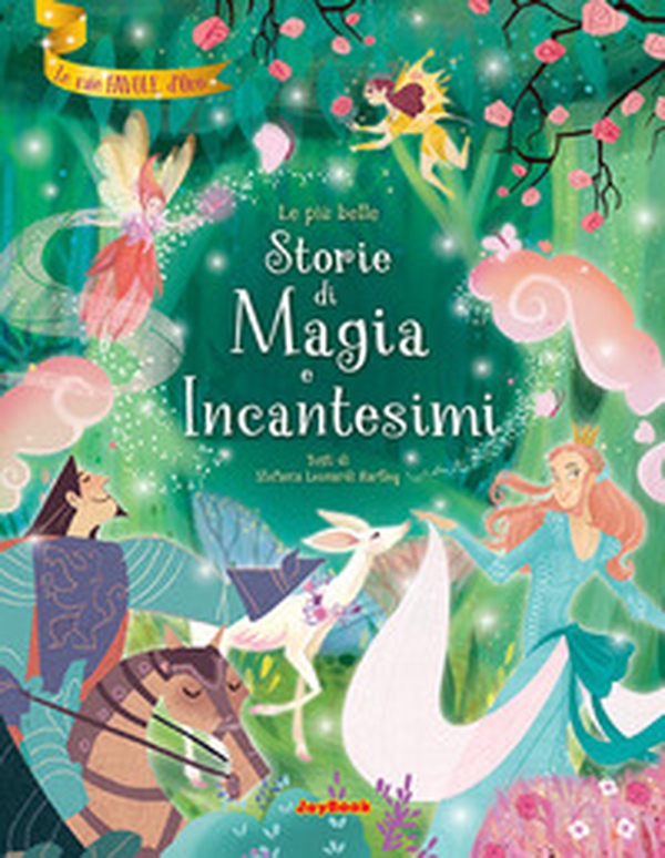 Le più belle storie di magia e incantesimi - Librerie.coop Le più belle storie di magia e incantesimi - Librerie.coop