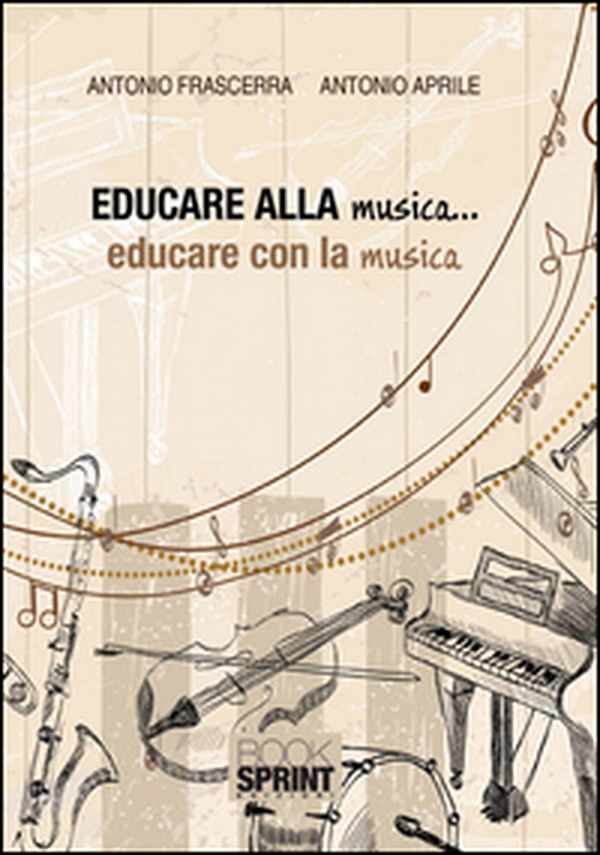 Educare alla musica... educare con la musica - Librerie.coop Educare alla musica... educare con la musica - Librerie.coop