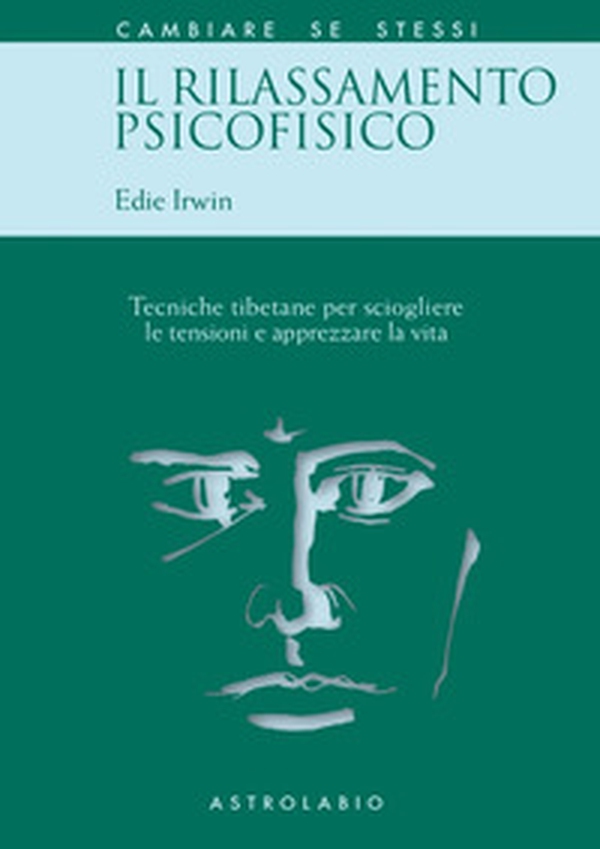 Il rilassamento psicofisico. Tecniche tibetane per sciogliere le tensioni e apprezzare la vita - Librerie.coop Il rilassamento psicofisico. Tecniche tibetane per sciogliere le tensioni e apprezzare la vita - Librerie.coop