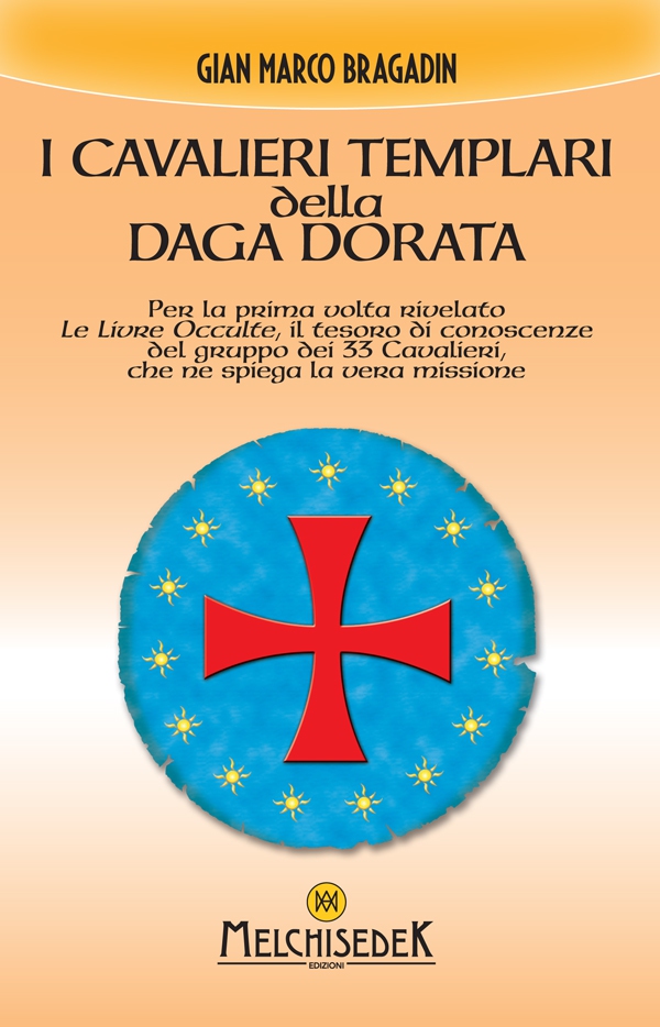 I cavalieri templari della Daga Dorata - Librerie.coop I cavalieri templari della Daga Dorata - Librerie.coop