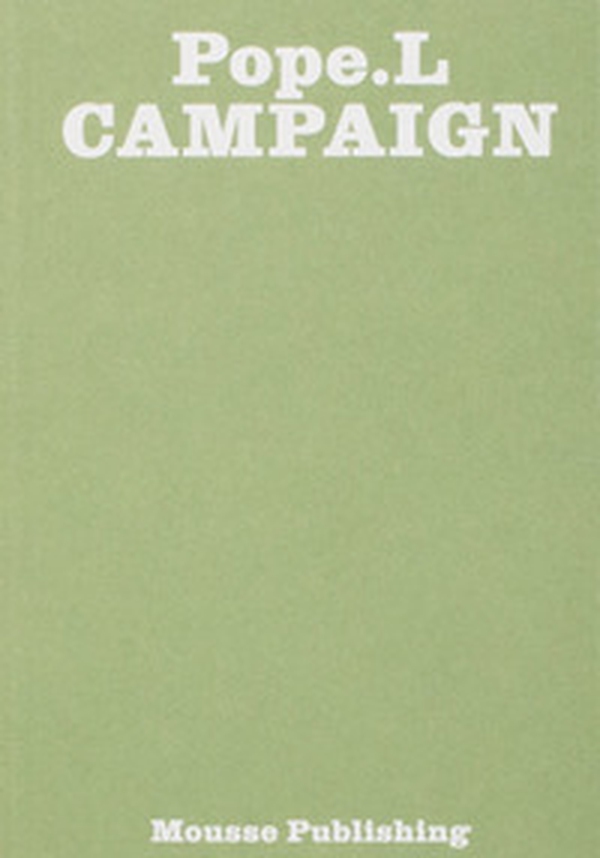 Pope.L. Campaign - Librerie.coop Pope.L. Campaign - Librerie.coop