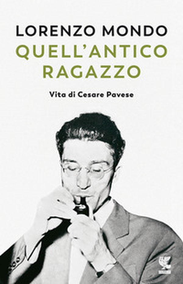 Quell'antico ragazzo. Vita di Cesare Pavese - Librerie.coop Quell'antico ragazzo. Vita di Cesare Pavese - Librerie.coop