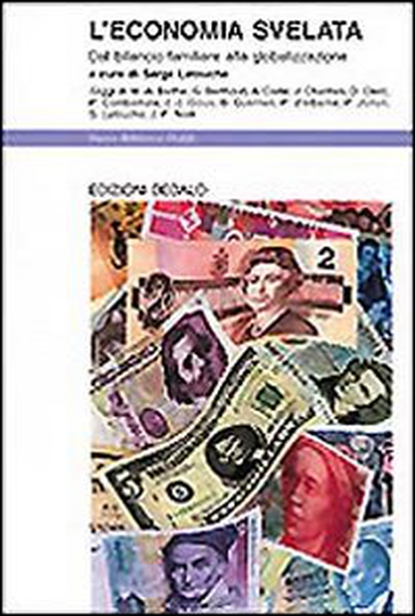 L'economia svelata. Dal bilancio familiare alla globalizzazione - Librerie.coop L'economia svelata. Dal bilancio familiare alla globalizzazione - Librerie.coop