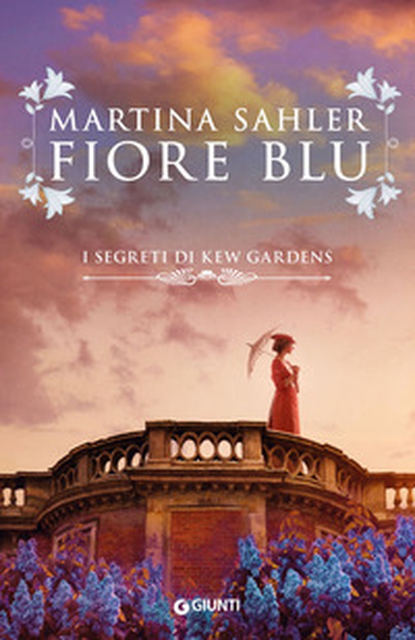 Fiore blu. I segreti di Kew Gardens - Librerie.coop Fiore blu. I segreti di Kew Gardens - Librerie.coop