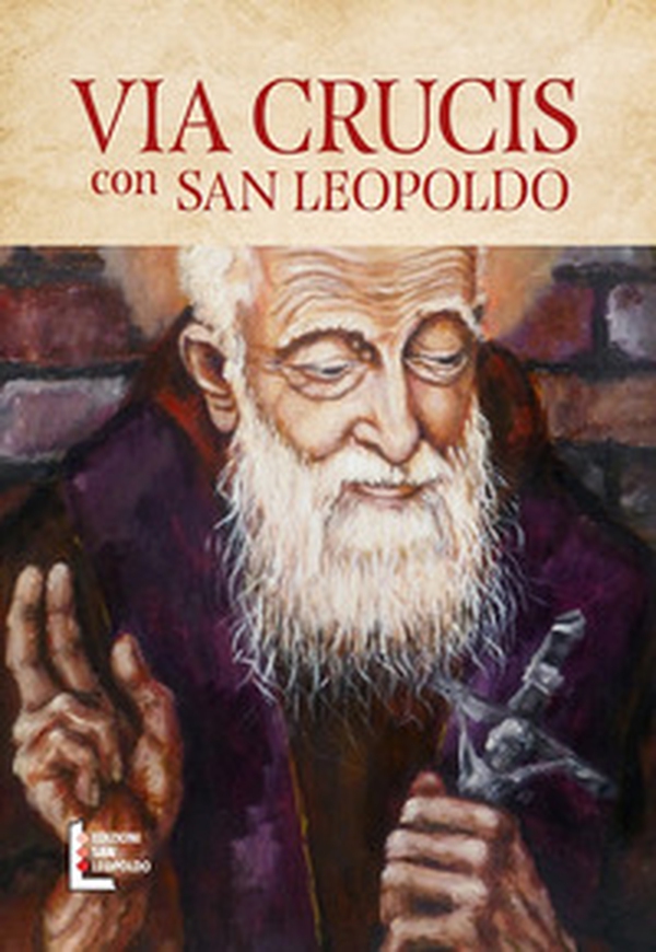 Via crucis con san Leopoldo - Librerie.coop Via crucis con san Leopoldo - Librerie.coop