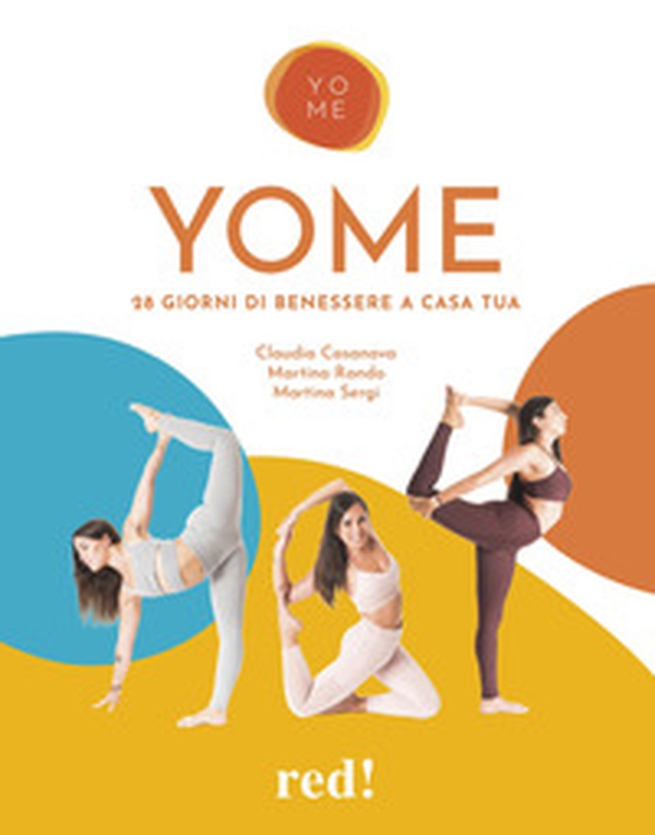 YOME. 28 giorni di benessere a casa tua - Librerie.coop YOME. 28 giorni di benessere a casa tua - Librerie.coop