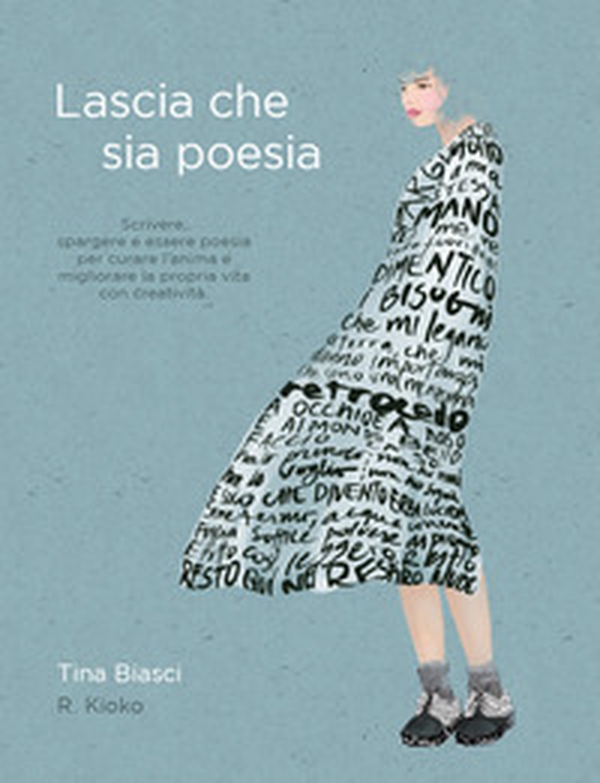 Lascia che sia poesia - Librerie.coop Lascia che sia poesia - Librerie.coop