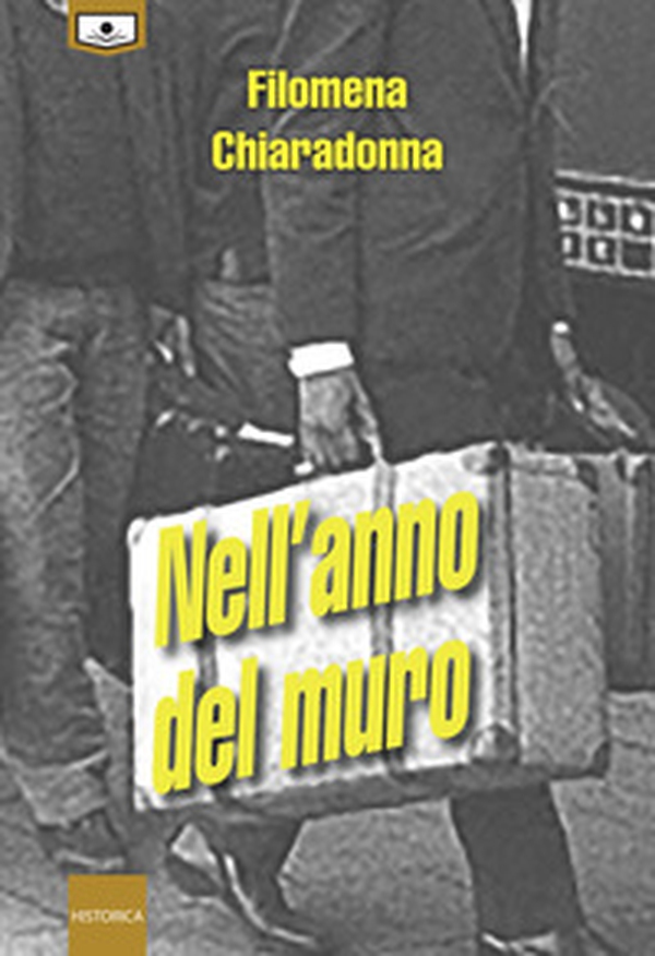 Nell'anno del muro - Librerie.coop Nell'anno del muro - Librerie.coop
