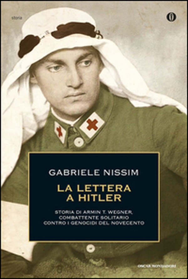 La lettera a Hitler. Storia di Armin T. Wegner, combattente solitario contro i genocidi del Novecento - Librerie.coop La lettera a Hitler. Storia di Armin T. Wegner, combattente solitario contro i genocidi del Novecento - Librerie.coop