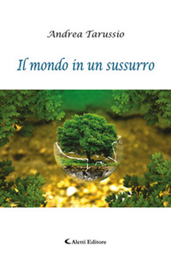 Il mondo in un sussurro - Librerie.coop Il mondo in un sussurro - Librerie.coop