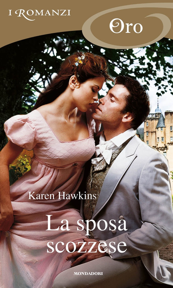La sposa scozzese (I Romanzi Oro) - Librerie.coop La sposa scozzese (I Romanzi Oro) - Librerie.coop