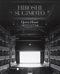 Hiroshi Sugimoto Opera House. Una selezione per Bergamo - Librerie.coop