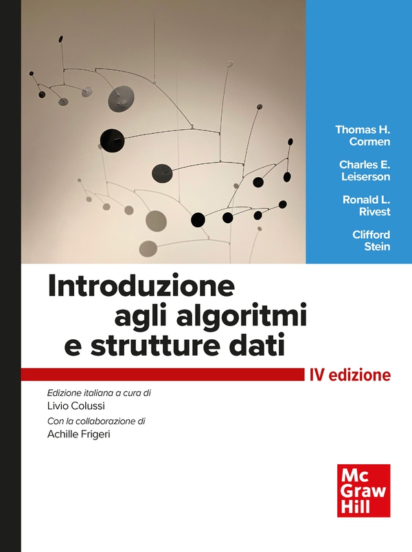 Introduzione agli algoritmi e strutture dati 4/ed - Librerie.coop Introduzione agli algoritmi e strutture dati 4/ed - Librerie.coop