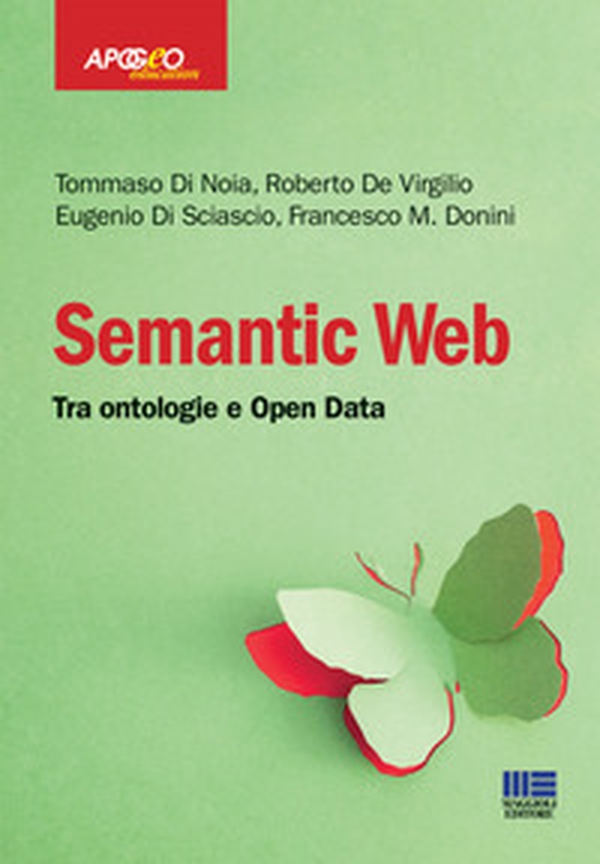 Semantic web. Tra ontologie e Open Data - Librerie.coop Semantic web. Tra ontologie e Open Data - Librerie.coop