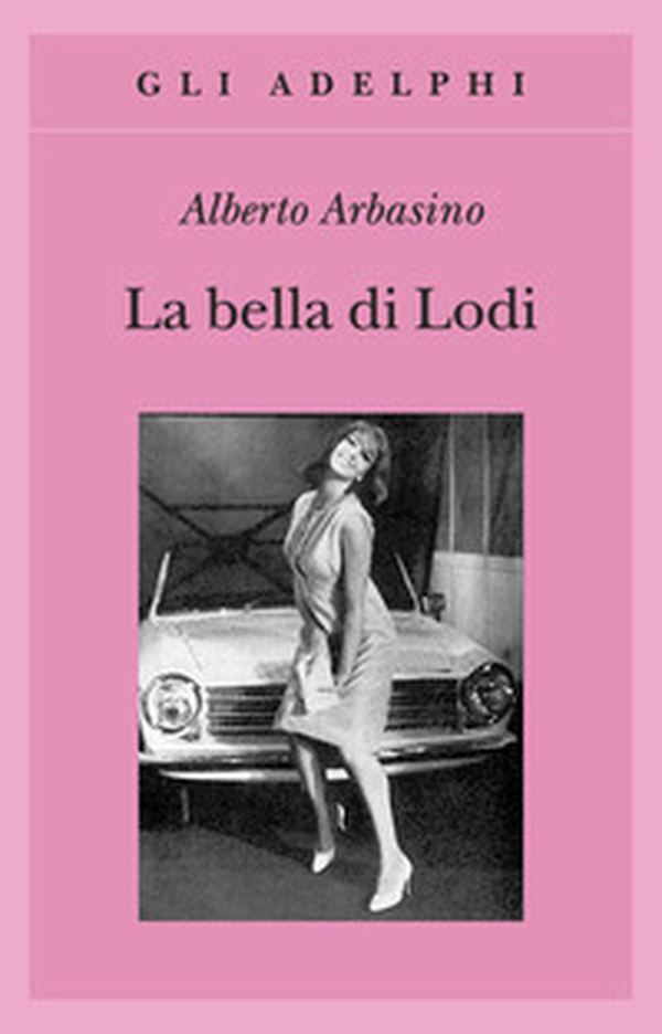 La bella di Lodi - Librerie.coop La bella di Lodi - Librerie.coop