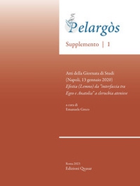 Pelargòs. Supplemento. Atti della Giornata di Studi (Napoli, 13 gennaio 2020) - Vol. 1 - Librerie.coop