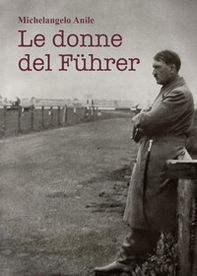 Le donne del Führer - Librerie.coop