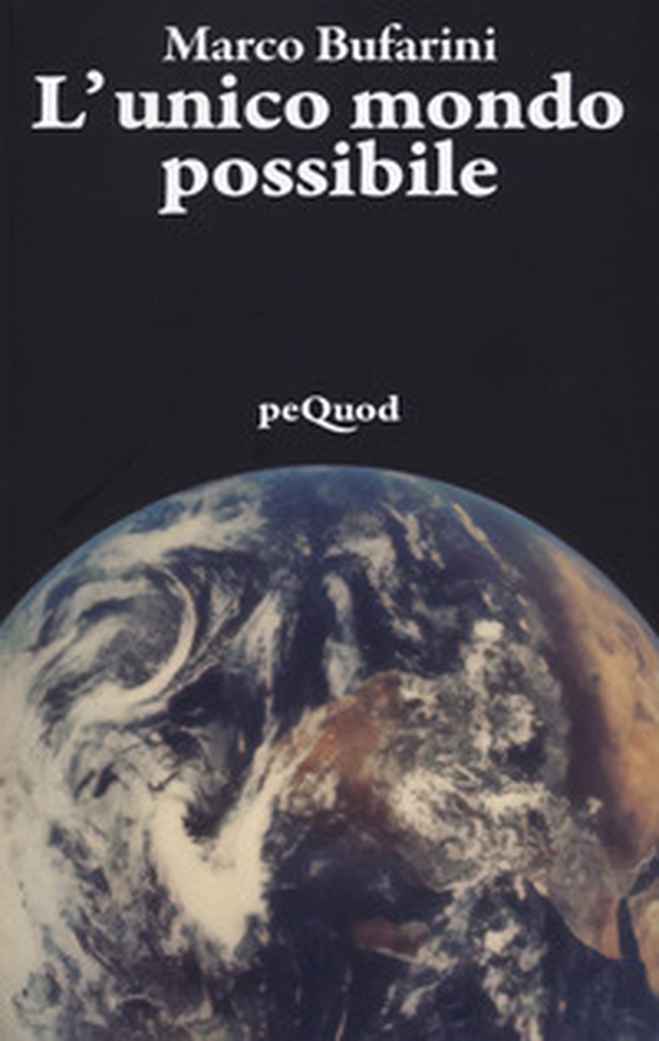 L'unico mondo possibile - Librerie.coop L'unico mondo possibile - Librerie.coop