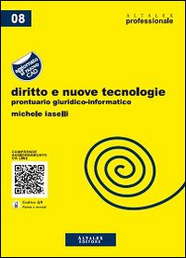 Diritto e nuove tecnologie. Prontuario giuridico-informatico - Librerie.coop Diritto e nuove tecnologie. Prontuario giuridico-informatico - Librerie.coop