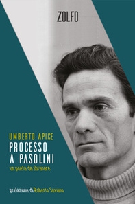 Processo a Pasolini. Un poeta da sbranare - Librerie.coop