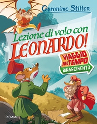 Lezione di volo con Leonardo! Viaggio nel tempo: Rinascimento - Librerie.coop