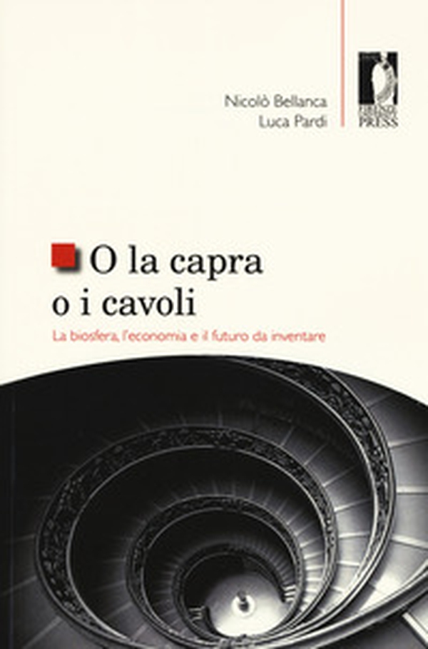 O la capra o i cavoli. La biosfera, l'economia e il futuro da inventare - Librerie.coop O la capra o i cavoli. La biosfera, l'economia e il futuro da inventare - Librerie.coop