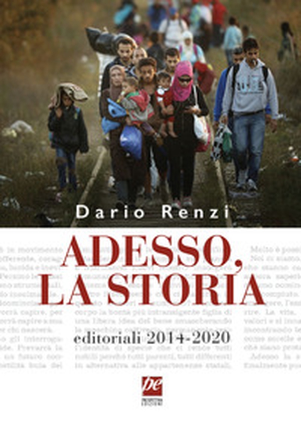 Adesso, la storia. Editoriali 2014-2020 - Librerie.coop Adesso, la storia. Editoriali 2014-2020 - Librerie.coop