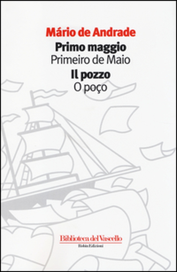 Primo maggio-Il pozzo. Ediz. italiana e portoghese - Librerie.coop Primo maggio-Il pozzo. Ediz. italiana e portoghese - Librerie.coop