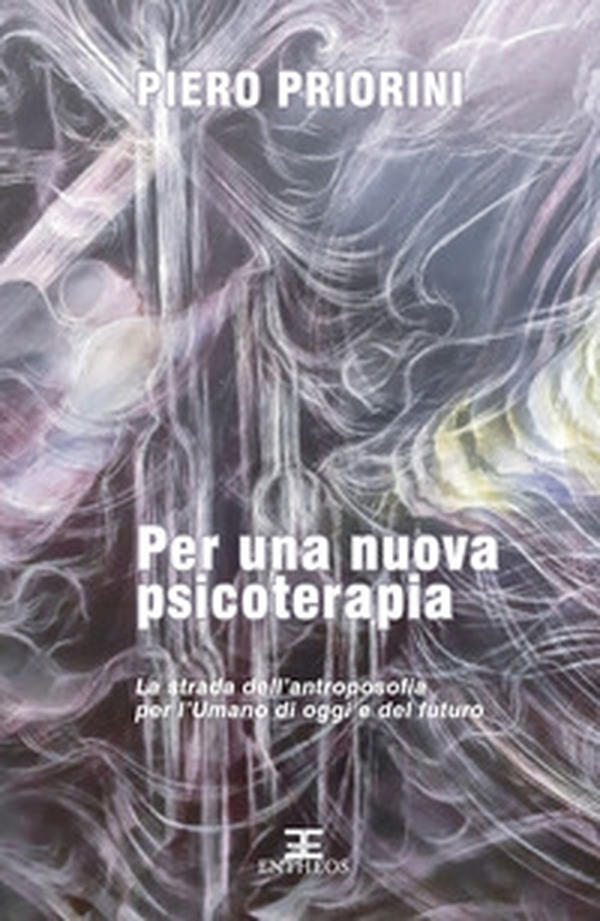 Per una nuova psicoterapia. La strada dell'antroposofia per l'umano di oggi e del futuro - Librerie.coop Per una nuova psicoterapia. La strada dell'antroposofia per l'umano di oggi e del futuro - Librerie.coop
