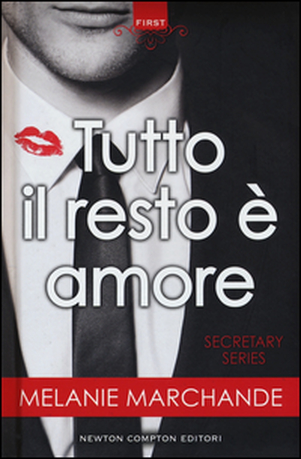 Tutto il resto è amore. Secretary series - Librerie.coop Tutto il resto è amore. Secretary series - Librerie.coop