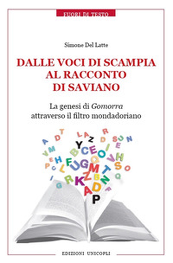 Dalle voci di Scampia al racconto di Saviano. La genesi di Gomorra attraverso il filtro mondadoriano - Librerie.coop Dalle voci di Scampia al racconto di Saviano. La genesi di Gomorra attraverso il filtro mondadoriano - Librerie.coop