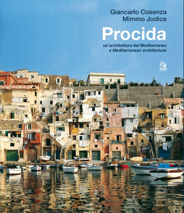 Procida un’architettura del Mediterraneo - Librerie.coop Procida un’architettura del Mediterraneo - Librerie.coop