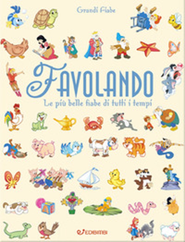 Favolando. Le più belle fiabe di tutti i tempi - Librerie.coop Favolando. Le più belle fiabe di tutti i tempi - Librerie.coop
