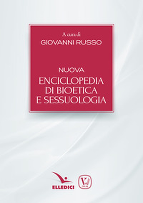 Nuova enciclopedia di bioetica e sessuologia - Librerie.coop Nuova enciclopedia di bioetica e sessuologia - Librerie.coop