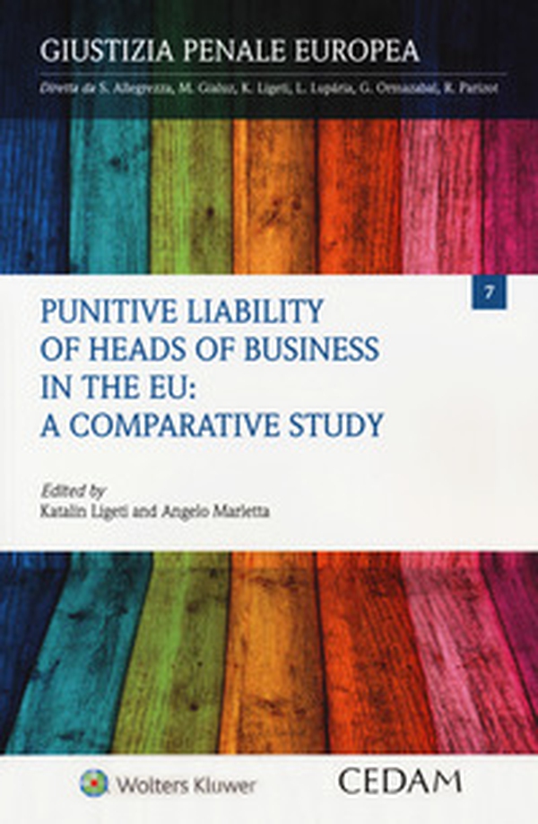 Punitive liability of heads of business in the EU: a comparative study - Librerie.coop Punitive liability of heads of business in the EU: a comparative study - Librerie.coop