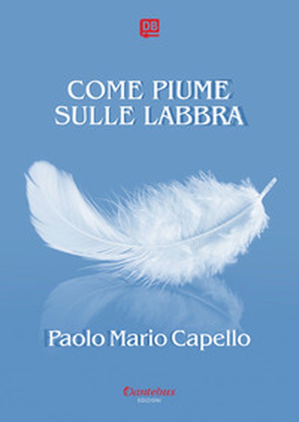 Come piume sulle labbra - Librerie.coop Come piume sulle labbra - Librerie.coop