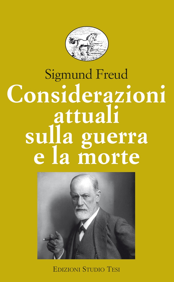 Considerazioni attuali sulla guerra e la morte - Librerie.coop Considerazioni attuali sulla guerra e la morte - Librerie.coop
