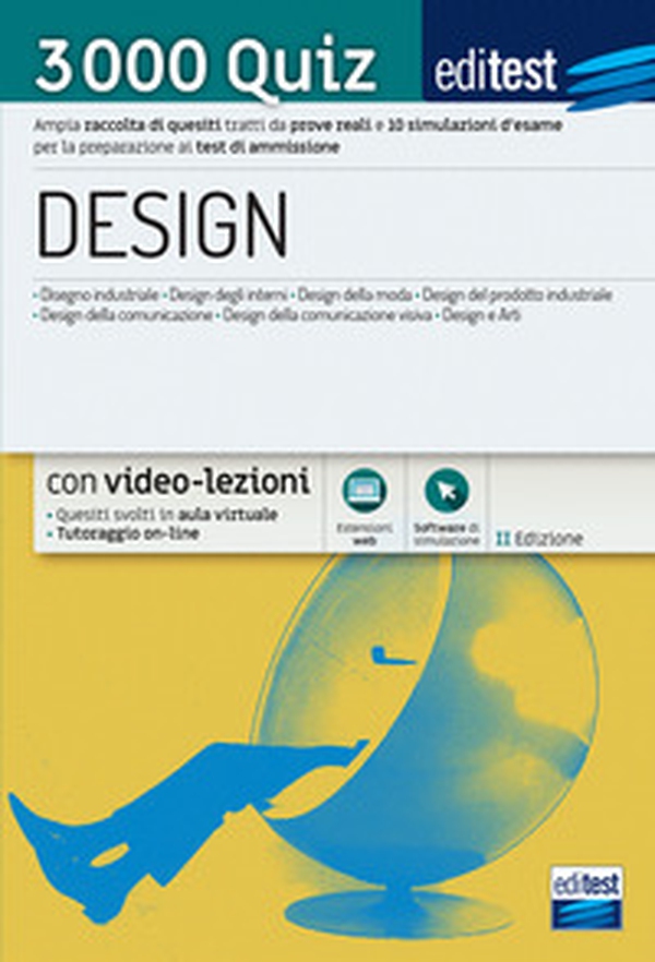 EdiTEST. Design. 3000 quiz. Raccolta di esercizi suddivisi per materia e argomento - Librerie.coop EdiTEST. Design. 3000 quiz. Raccolta di esercizi suddivisi per materia e argomento - Librerie.coop