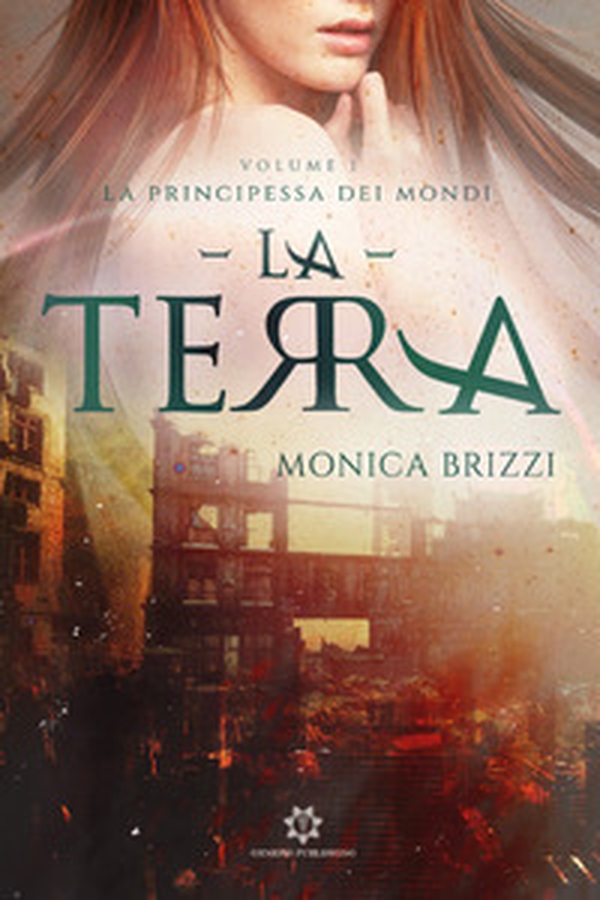 La terra. La principessa dei mondi - Librerie.coop La terra. La principessa dei mondi - Librerie.coop
