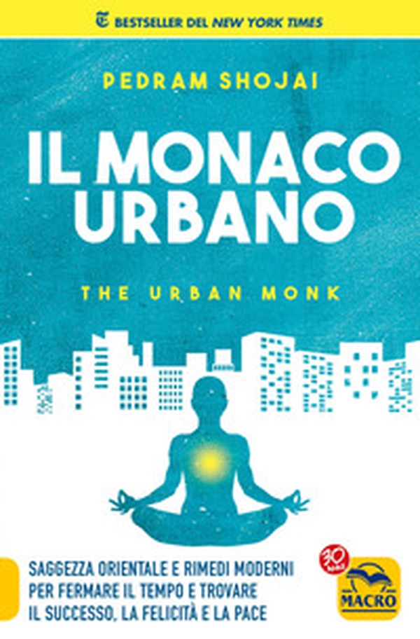 Il monaco urbano - Librerie.coop Il monaco urbano - Librerie.coop