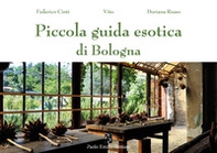 Piccola guida esotica di Bologna - Librerie.coop