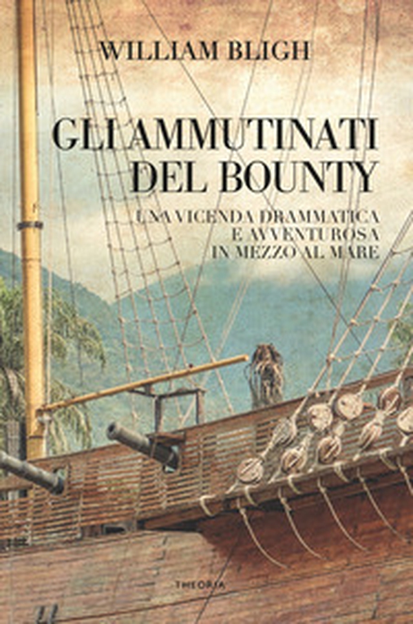 Gli ammutinati del Bounty - Librerie.coop Gli ammutinati del Bounty - Librerie.coop