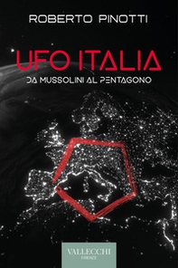 Ufo Italia. Da Mussolini al Pentagono - Librerie.coop