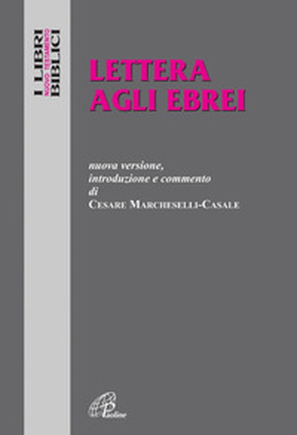 Lettera agli ebrei. Nuova versione, introduzione e commento - Librerie.coop Lettera agli ebrei. Nuova versione, introduzione e commento - Librerie.coop